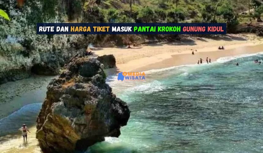 Rute & Harga Tiket Masuk Pantai Krokoh