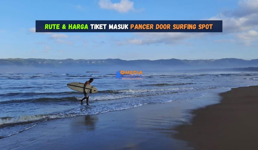 Rute & Harga Tiket Masuk Pancer Door Surfing Spot