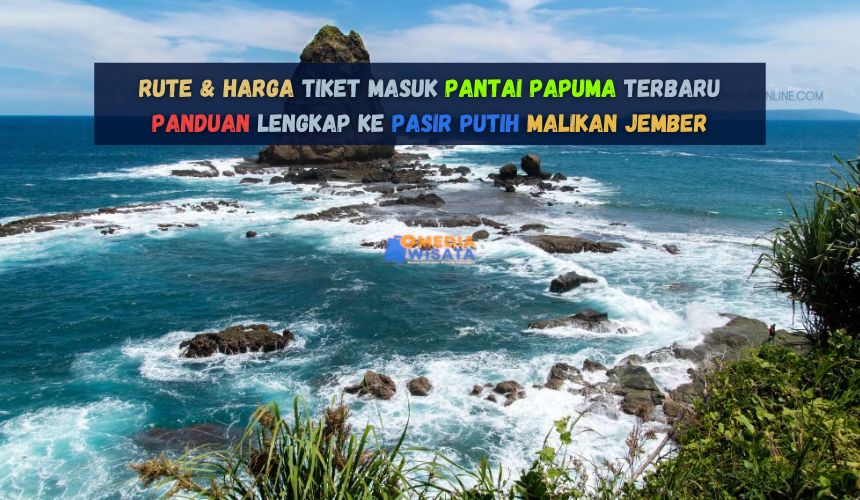 Rute & Harga Tiket Masuk Pantai Papuma Terbaru