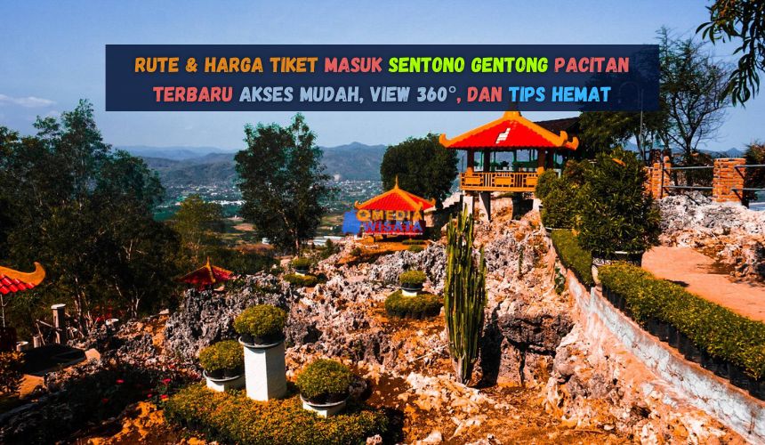 Rute & Harga Tiket Masuk Sentono Gentong Pacitan Terbaru