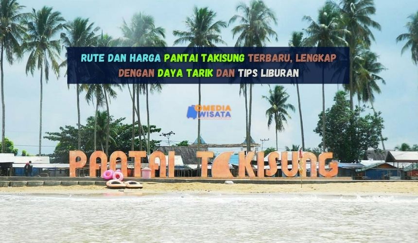 Rute dan Harga Pantai Takisung Terbaru