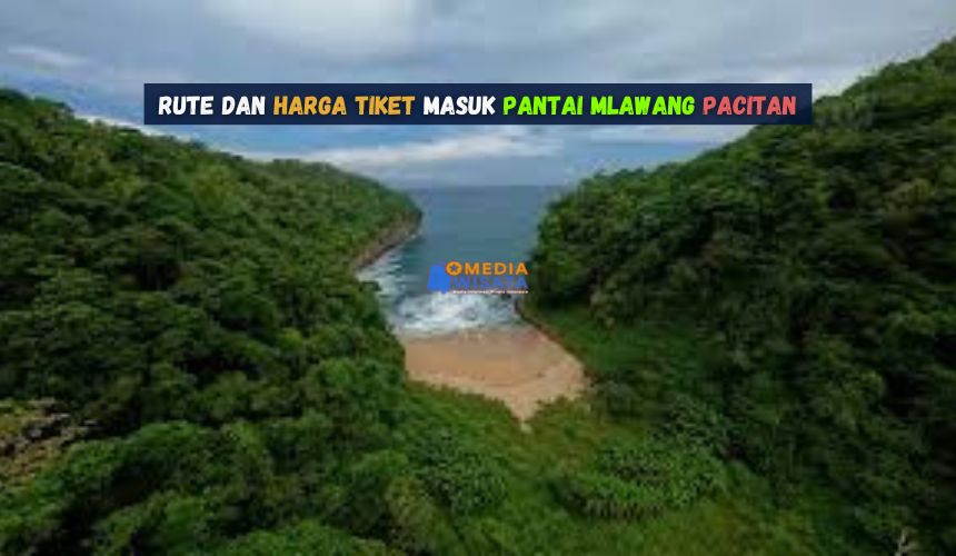 Rute dan Harga Tiket Masuk Pantai Mlawang Pacitan