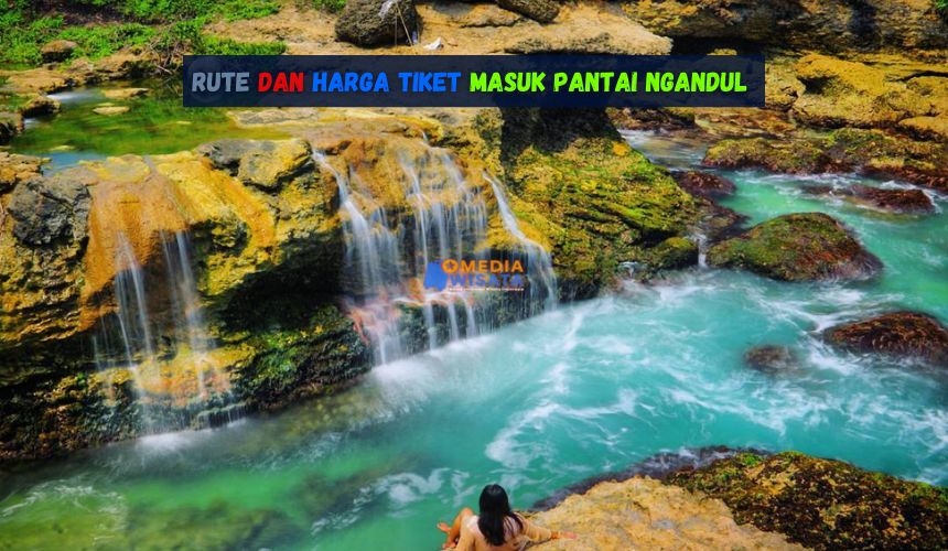 Rute dan Harga Tiket Masuk Pantai Ngandul