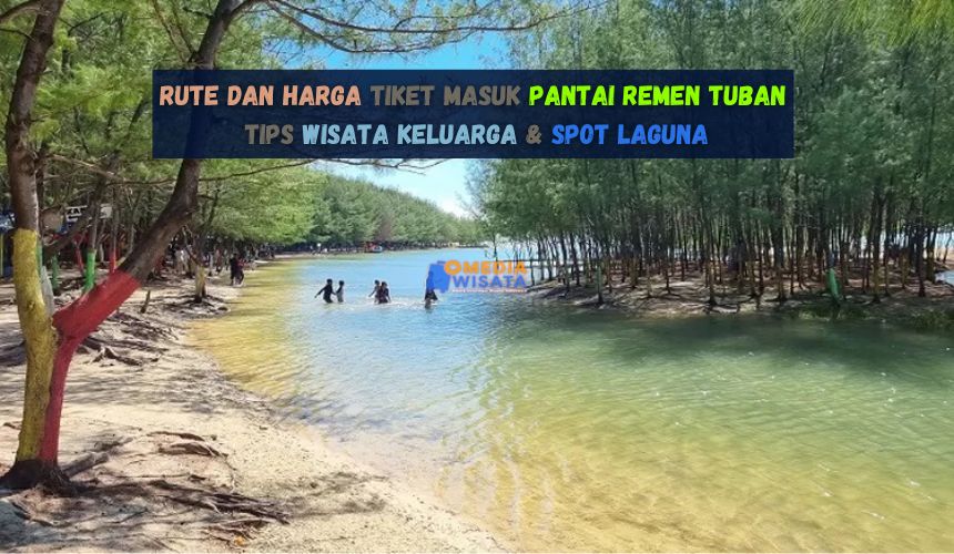 Rute dan Harga Tiket Masuk Pantai Remen Tuban