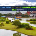 Rute dan Harga Tiket Masuk Taman Mini Indonesia Indah Terbaru