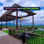 Rute dan Harga Wisata Bukit Cinta Banyubiru