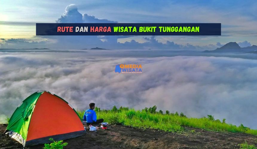 Rute dan Harga Wisata Bukit Tunggangan