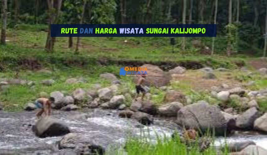 Rute dan Harga Wisata Sungai Kalijompo