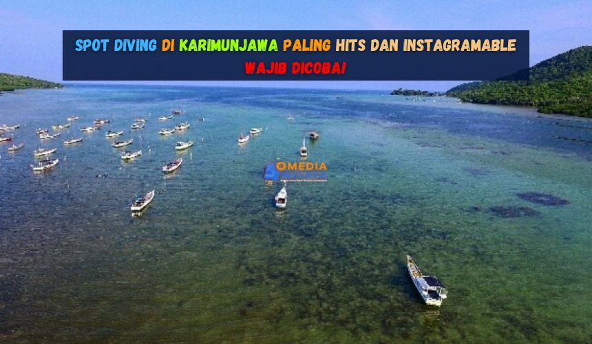 Spot Diving di Karimunjawa Paling Hits dan Instagramable