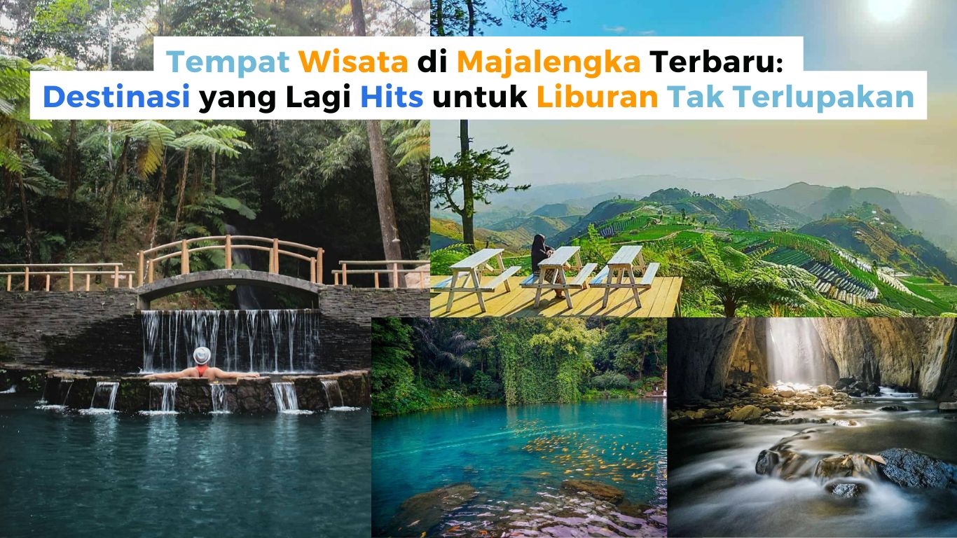 Tempat Wisata di Majalengka Terbaru: Destinasi yang Lagi Hits untuk Liburan Tak Terlupakan