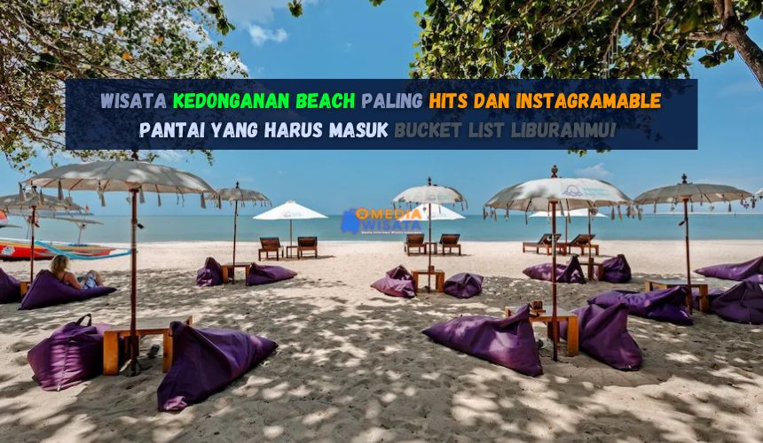 Wisata Kedonganan Beach Paling Hits dan Instagramable