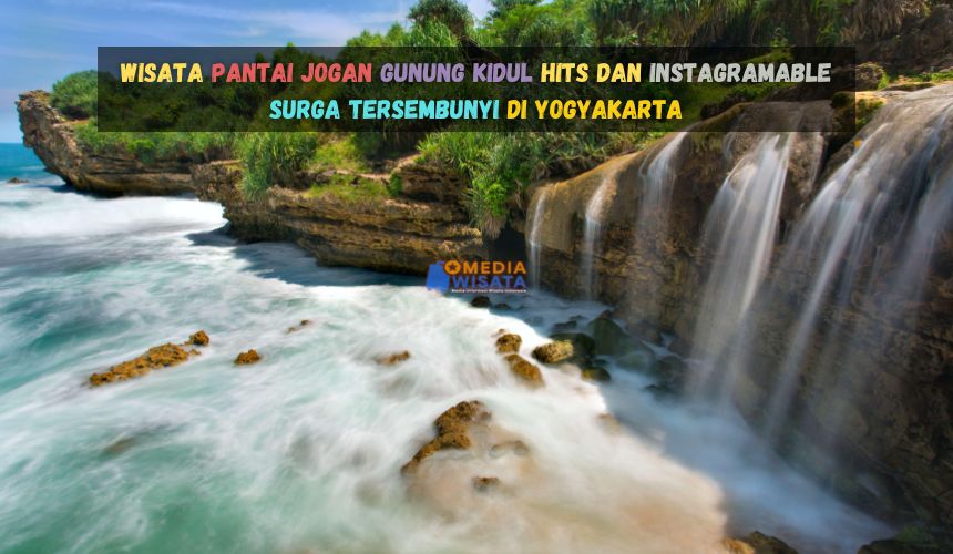 Wisata Pantai Jogan Gunung Kidul Hits dan Instagramable