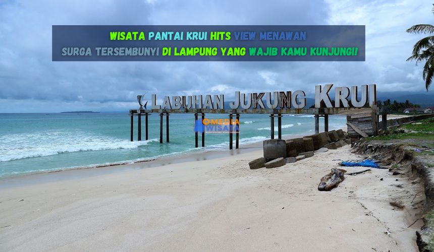 Wisata Pantai Krui Hits View Menawan