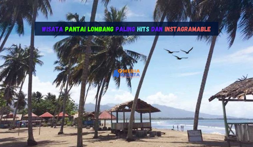 Wisata Pantai Lombang Paling Hits dan Instagramable