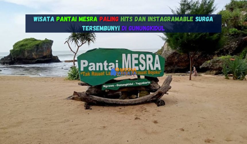 Wisata Pantai Mesra Paling Hits dan Instagramable