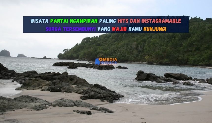 Wisata Pantai Ngampiran Paling Hits dan Instagramable